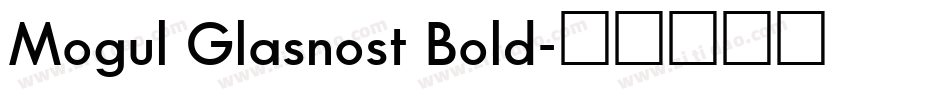 Mogul Glasnost Bold字体转换